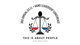 3rd Annual D.E.I.I and More Leadership Conference