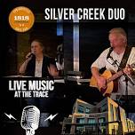 Live Music – Silver Creek Duo – August 11