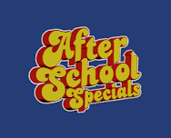 After School Specials