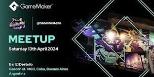 GameMaker Argentina Meetup  @  El Destello Buenos Aires