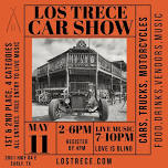 Los Trece Car, Truck and Motorcycle Show with live music!