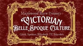 FREE Victorian Culture Class