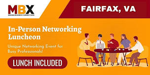 Fairfax VA In-Person Networking Luncheon