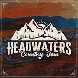 Headwaters Country Jam