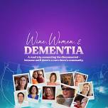 Wine, Women & Dementia- Free dinner, documentary, and thoughtful conversation