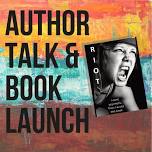 Riot: Author Talk & Book Launch