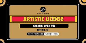 ARTISTIC LICENSE - CHENNAI  | Chennai Open Mic | do with lit | Poetry, Stories, Music, Comedy