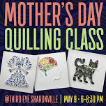 Mother’s Day Quilling Class with Kim Skindzier @ Sharonville