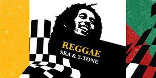 LEGENDS OF REGGAE, SKA & 2-TONE