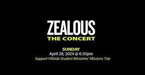 ZEALOUS CONCERT