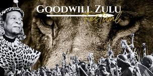 Goodwill Zulu Festival