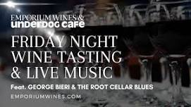 George Bieri & the Root Cellar Blues at the Friday Night Wine Tasting