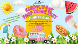 School's Out Food Truck Festival