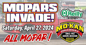 Mopars Invade Mo-Kan! Presented by O'Reilly Auto Parts