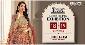 Rakhi Special Fashion & Lifestyle Exhibition - Jamnagar (July 2024)