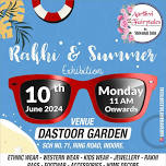 Rakhi special Exhibition 10th June @Dastoor garden