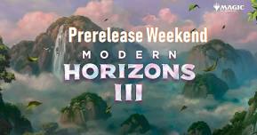 Modern Horizons III: Prelease Weekend!