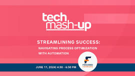 Tech Mash-up: Streamlining Success: Navigating Process Optimization with Automation