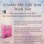 Create the Life You Wish For (Workshop)