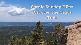 Scenic Sunday Hike: Discover The Crags Trail