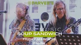 LIVE MUSIC: Soup Sandwich