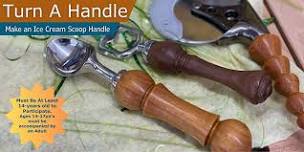 MAKE & TAKE: Ice Cream Scoop Handle Turning for Teens!