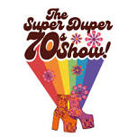 The Super Duper 70's Show