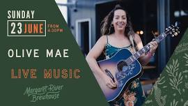 LIVE MUSIC: Olive Mae ~ weekend wind down