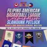 Filipino-American Basketball League Culmination Slamdunk Potluck | 4 May 2024 11-3pm | Rodriguez Prk