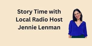 Story Time with Local Radio Host Jennie Lenman