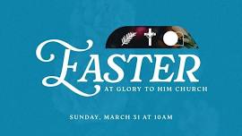 Easter at Glory to Him Church