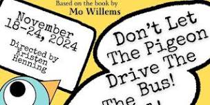 SFCC Presents: DON'T LET THE PIGEON DRIVE THE BUS! THE MUSICAL!