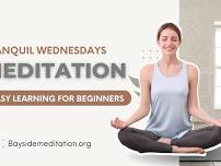 Tranquil Wednesdays: A Meditation Journey