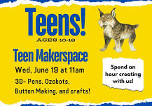 Teen Makerspace (ages 10-18)