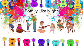 Family Ukulele Night