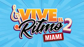 VIVE EL RITMO MIAMI 2