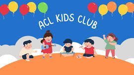 ACL Kids Club - June Meeting