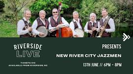 RIVERSIDE LIVE: NEW RIVER CITY JAZZMEN