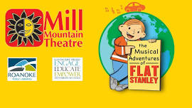 Mill Mountain Theatre Presents Flat Stanley