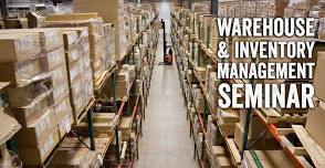 WAREHOUSE AND INVENTORY MANAGEMENT SEMINAR