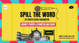 SPILL THE WORD: Lucknow Poetry & Storytelling Event by Kavita Kisse Kahaniyan