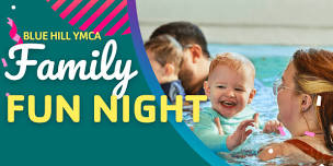 Family Fun Night at the Blue Hill YMCA