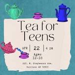 Tea for Teens