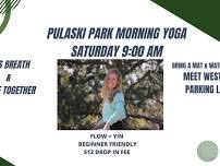 Pulaski Park Flow + Yin