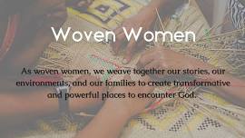 Woven Women: Women's Retreat