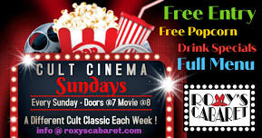 Cult Cinema Sundays at Roxy’s Cabaret