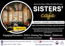 June Sisters' Cafe: Hajj Special, In the Footsteps of Haajar