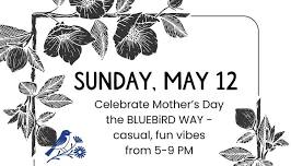 Mother's Day with BLUEBiRD & CO.