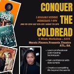 Conquer the Coldread - 4-Week Actors Workshop