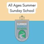 All Ages Summer Sunday School